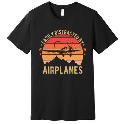 Easily Distracted By Airplanes Lover Pilot Funny Aviation Premium T-Shirt