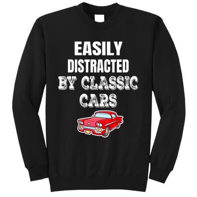 Easily Distracted By Classic Cars Sweatshirt