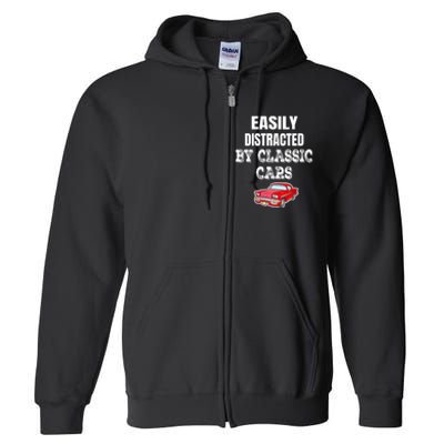 Easily Distracted By Classic Cars Full Zip Hoodie