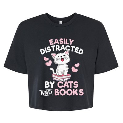 Easily Distracted By Cats And Books Cute Cat Book Lover Bella+Canvas Jersey Crop Tee