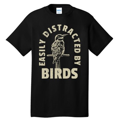 Easily Distracted By Birds Tall T-Shirt