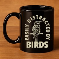 Easily Distracted By Birds 11oz C Handle Ceramic Mug