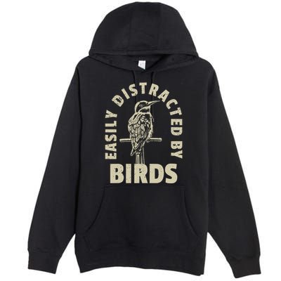 Easily Distracted By Birds Premium Pullover Hoodie