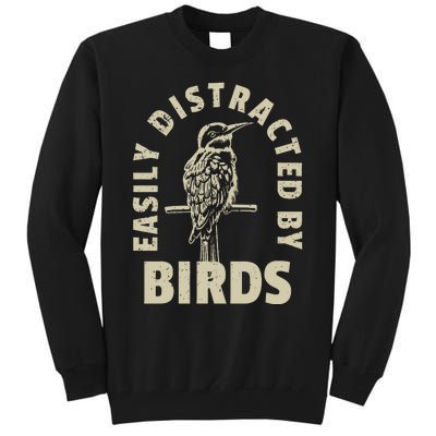 Easily Distracted By Birds Tall Sweatshirt