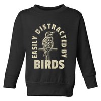 Easily Distracted By Birds Toddler Sweatshirt