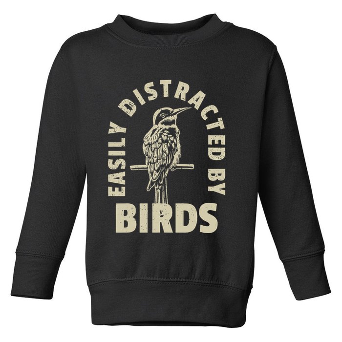 Easily Distracted By Birds Toddler Sweatshirt