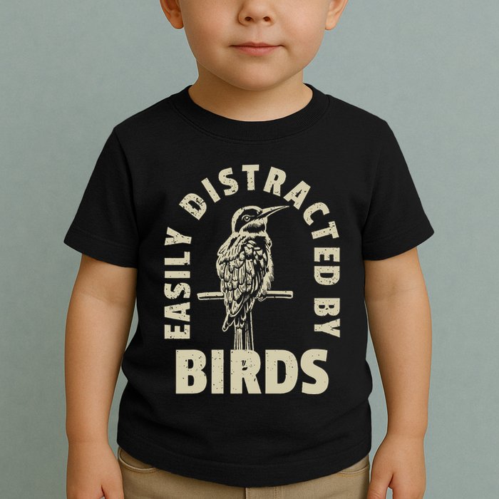 Easily Distracted By Birds Toddler T-Shirt