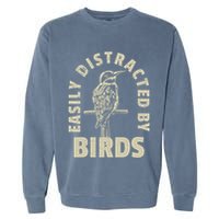 Easily Distracted By Birds Garment-Dyed Sweatshirt