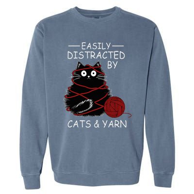 Easily Distracted By Cats And Yarn Kitten Lover Crochet Garment-Dyed Sweatshirt