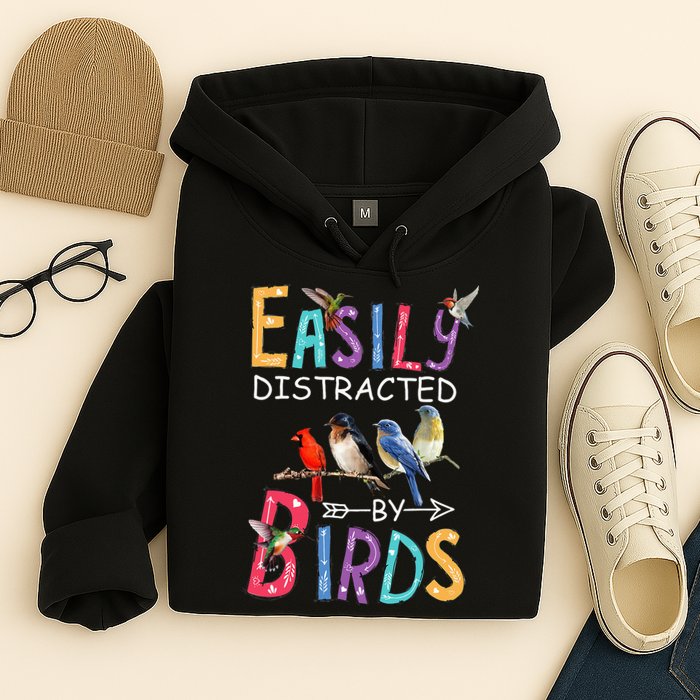 Easily Distracted By Birds Funny Bird Hoodie