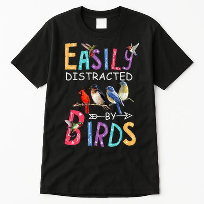 Easily Distracted By Birds Funny Bird Tall T-Shirt