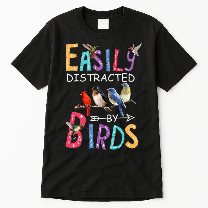 Easily Distracted By Birds Funny Bird Tall T-Shirt