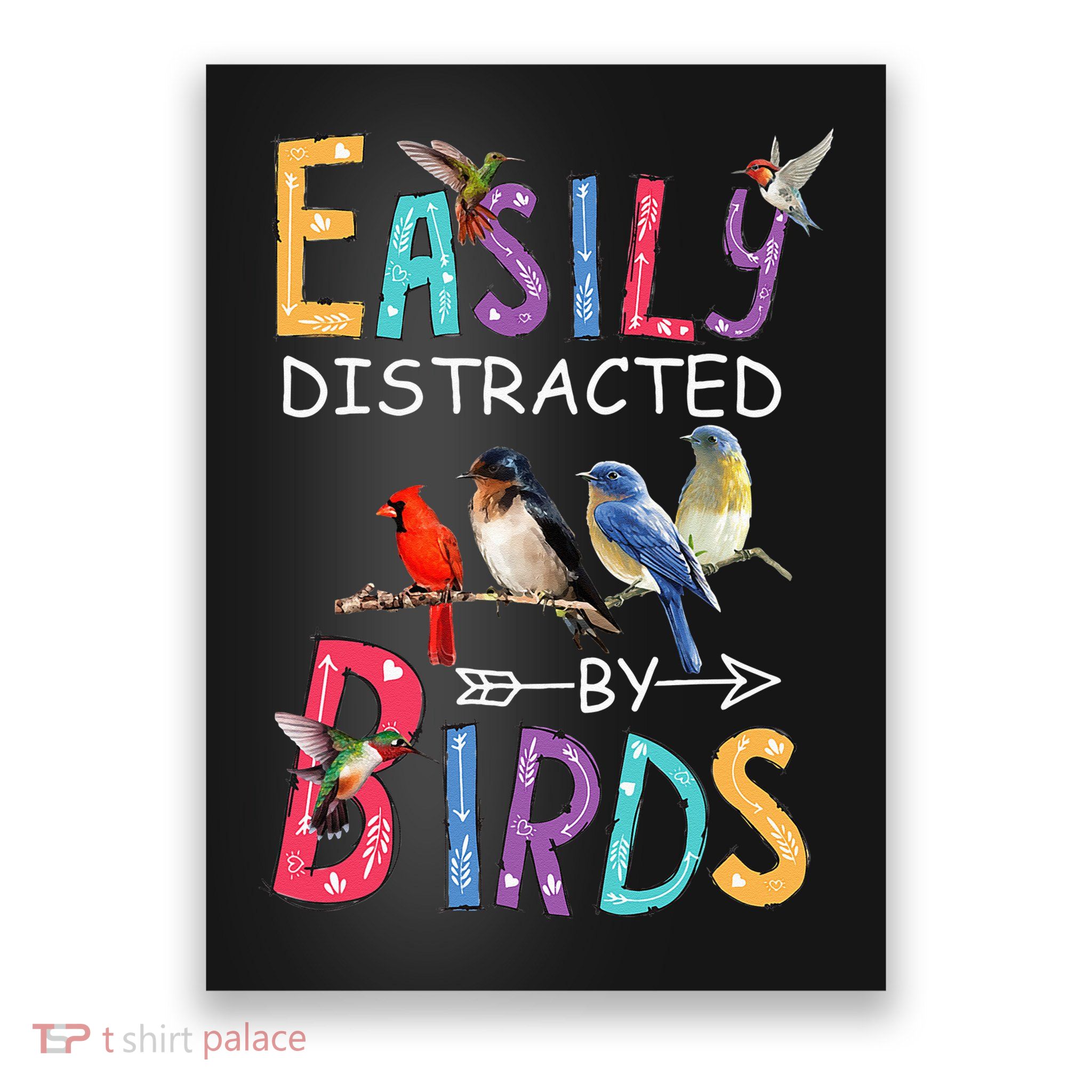 Easily Distracted By Birds Funny Bird Poster