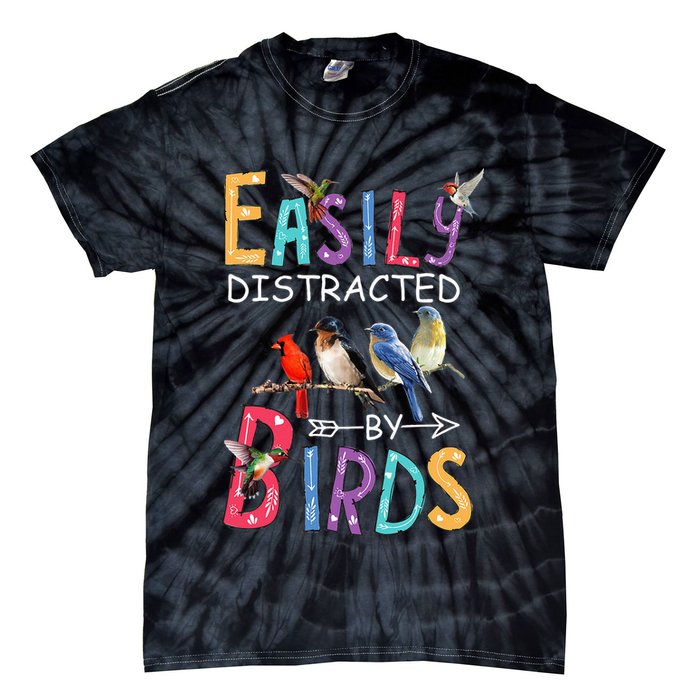 Easily Distracted By Birds Funny Bird Tie-Dye T-Shirt