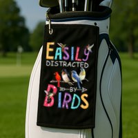 Easily Distracted By Birds Funny Bird Golf Towel