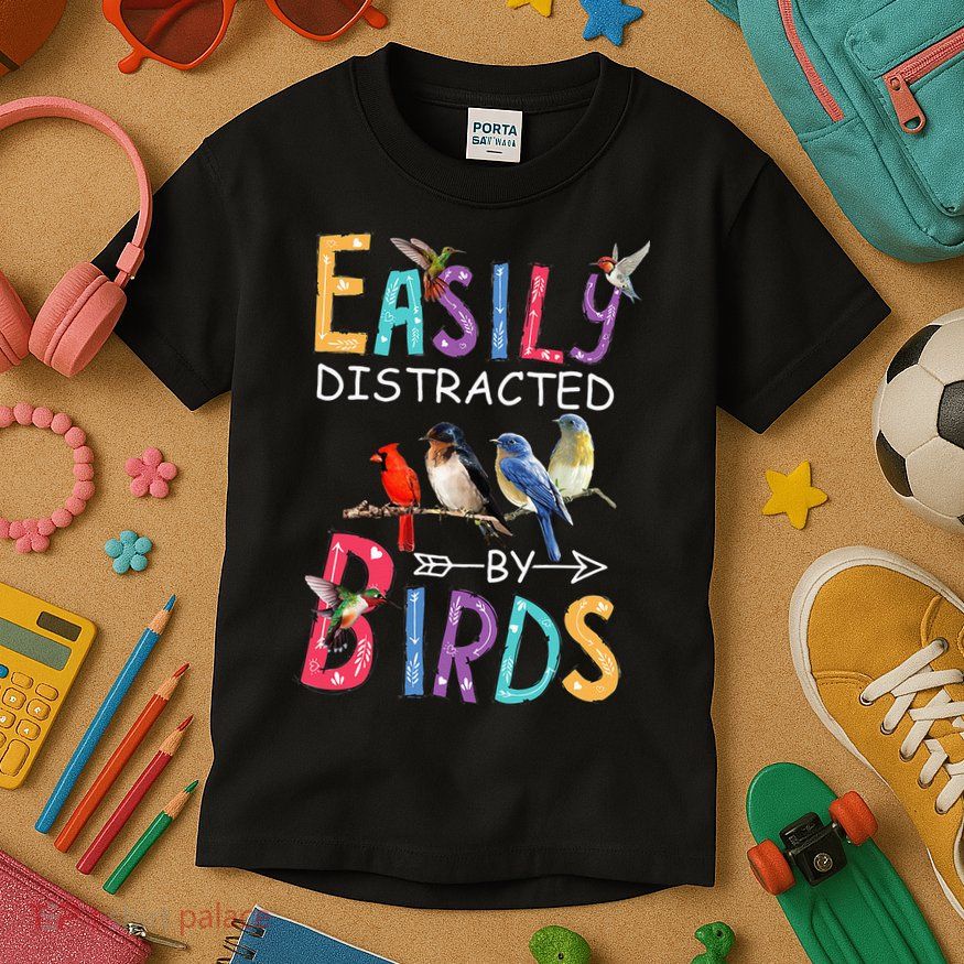 Easily Distracted By Birds Funny Bird Kids T-Shirt
