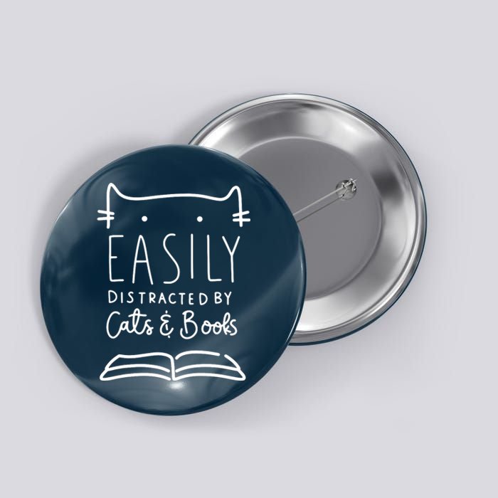 Easily Distracted By Cats And Books Cat & Book Lover Button