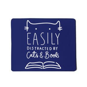 Easily Distracted By Cats And Books Cat & Book Lover Mousepad