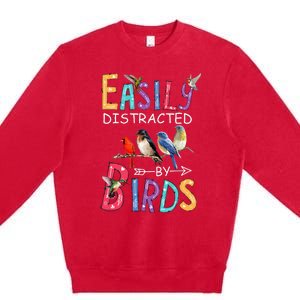 Easily DistractedBy Birds Funny Bird Premium Crewneck Sweatshirt