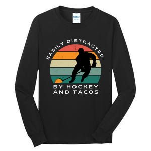 Easily Distracted By Hockey And Tacos Funny Hockey Players Tall Long Sleeve T-Shirt