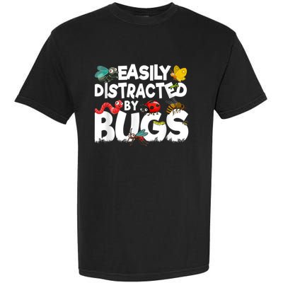 Easily Distracted By Bugs Insect Science Bug Garment-Dyed Heavyweight T-Shirt