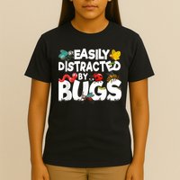 Easily Distracted By Bugs Insect Science Bug T-Shirt