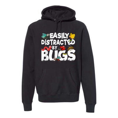 Easily Distracted By Bugs Insect Science Bug Premium Hoodie