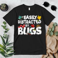 Easily Distracted By Bugs Insect Science Bug Premium T-Shirt