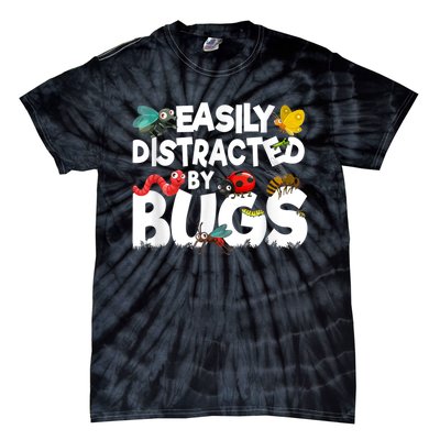 Easily Distracted By Bugs Insect Science Bug Tie-Dye T-Shirt