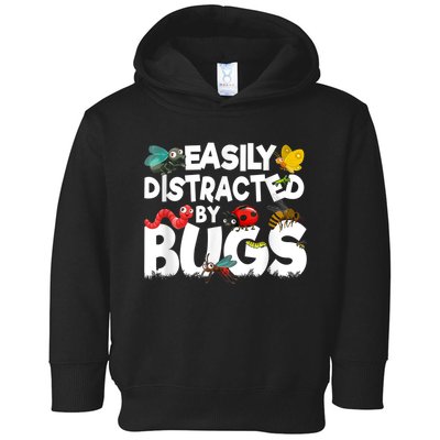 Easily Distracted By Bugs Insect Science Bug Toddler Hoodie