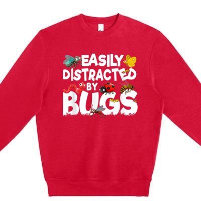 Easily Distracted By Bugs Insect Science Bug Premium Crewneck Sweatshirt