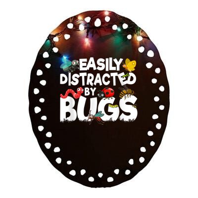 Easily Distracted By Bugs Insect Science Bug Ceramic Oval Ornament