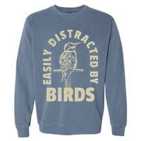 Easily Distracted By Birds Garment-Dyed Sweatshirt