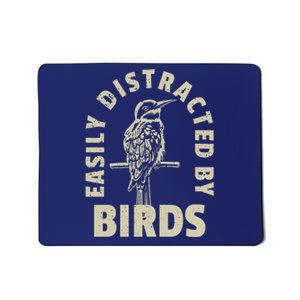 Easily Distracted By Birds Mousepad