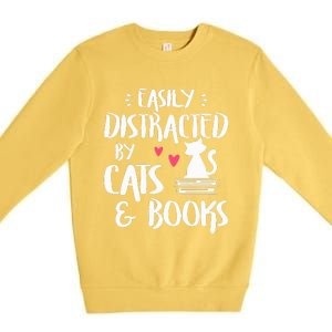 Easily Distracted by Cats and Books Cat & Book Lover Premium Crewneck Sweatshirt