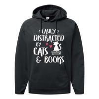 Easily Distracted by Cats and Books Cat & Book Lover Performance Fleece Hoodie