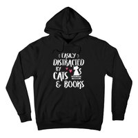 Easily Distracted by Cats and Books Cat & Book Lover Hoodie