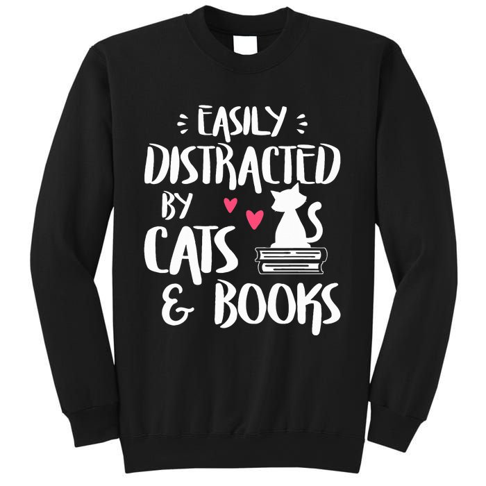 Easily Distracted by Cats and Books Cat & Book Lover Sweatshirt