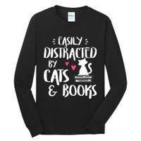 Easily Distracted by Cats and Books Cat & Book Lover Tall Long Sleeve T-Shirt