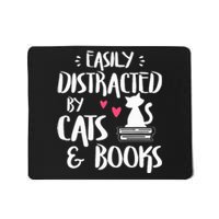 Easily Distracted by Cats and Books Cat & Book Lover Mousepad