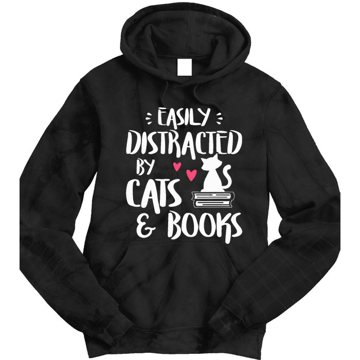 Easily Distracted by Cats and Books Cat & Book Lover Tie Dye Hoodie