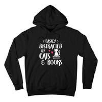 Easily Distracted by Cats and Books Cat & Book Lover Tall Hoodie