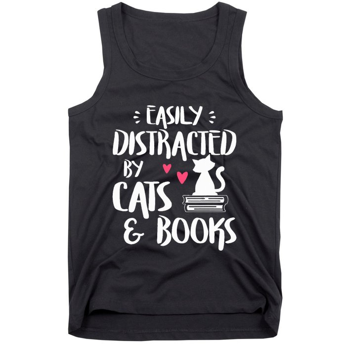 Easily Distracted by Cats and Books Cat & Book Lover Tank Top