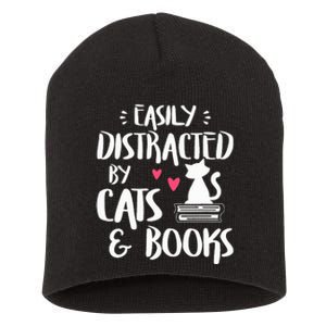 Easily Distracted by Cats and Books Cat & Book Lover Short Acrylic Beanie