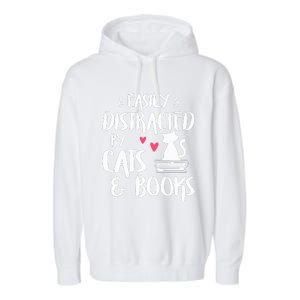 Easily Distracted by Cats and Books Cat & Book Lover Garment-Dyed Fleece Hoodie