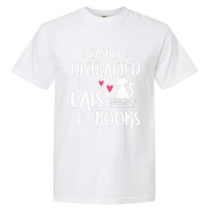 Easily Distracted by Cats and Books Cat & Book Lover Garment-Dyed Heavyweight T-Shirt