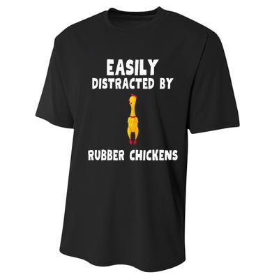 Easily Distracted By Rubber Chickens Performance Sprint T-Shirt