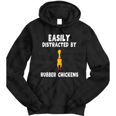 Easily Distracted By Rubber Chickens Tie Dye Hoodie