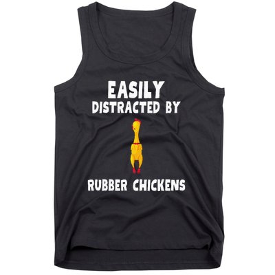 Easily Distracted By Rubber Chickens Tank Top