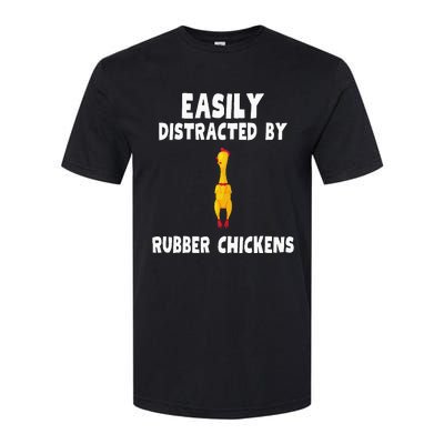 Easily Distracted By Rubber Chickens Softstyle CVC T-Shirt